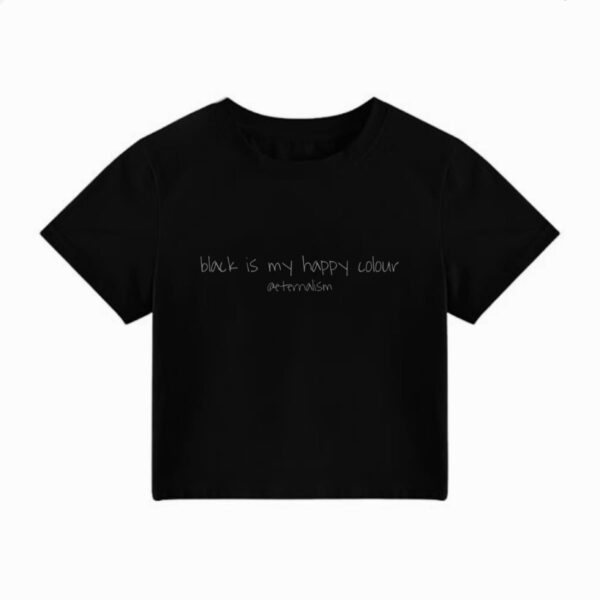 Crop Tee - "Black Is My Happy Colour"