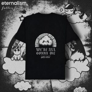 [fallen fantasy] t-shirt - we're all gonna die